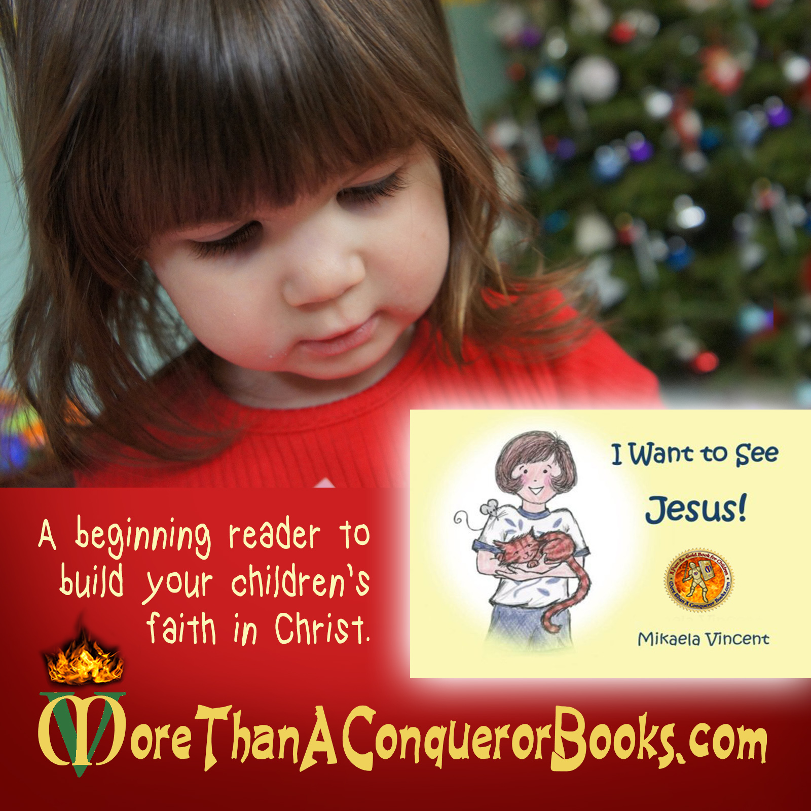 Christmas-build children's faith-I Want to See Jesus-Mikaela Vincent-MoreThanAConquerorBooks.jpg