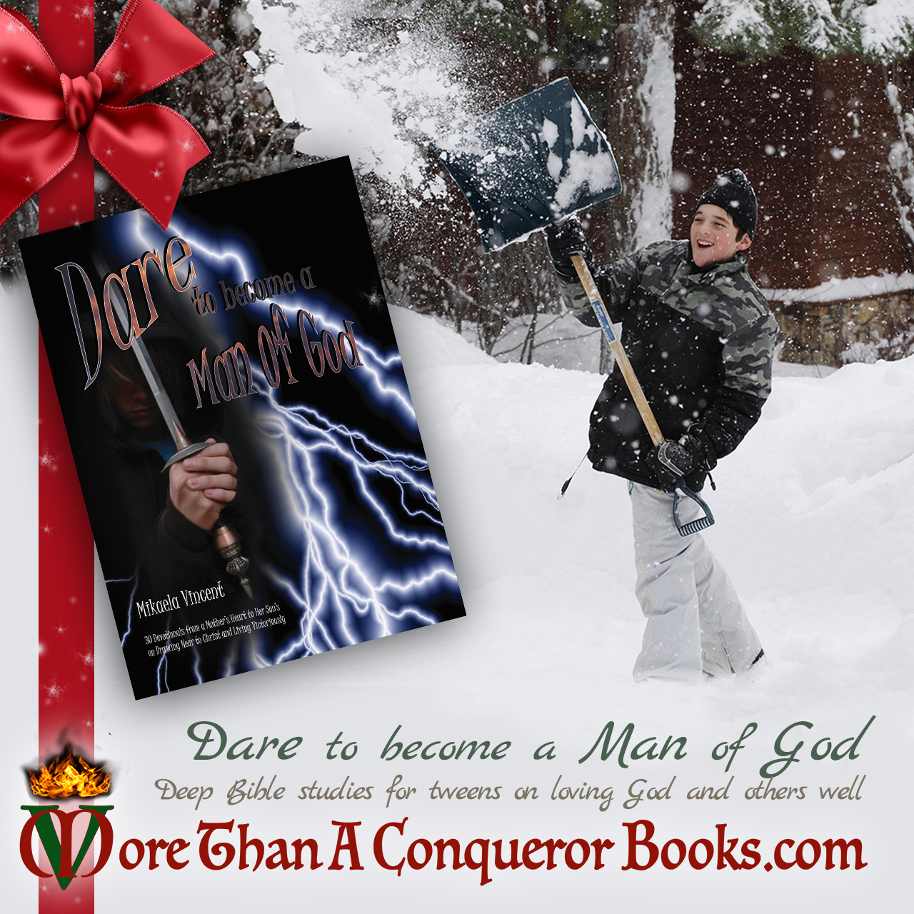 Christmas-Deep Bible studies for tweens-Dare to Become a Man of God-Mikaela Vincent-MoreThanAConquerorBooks.jpg