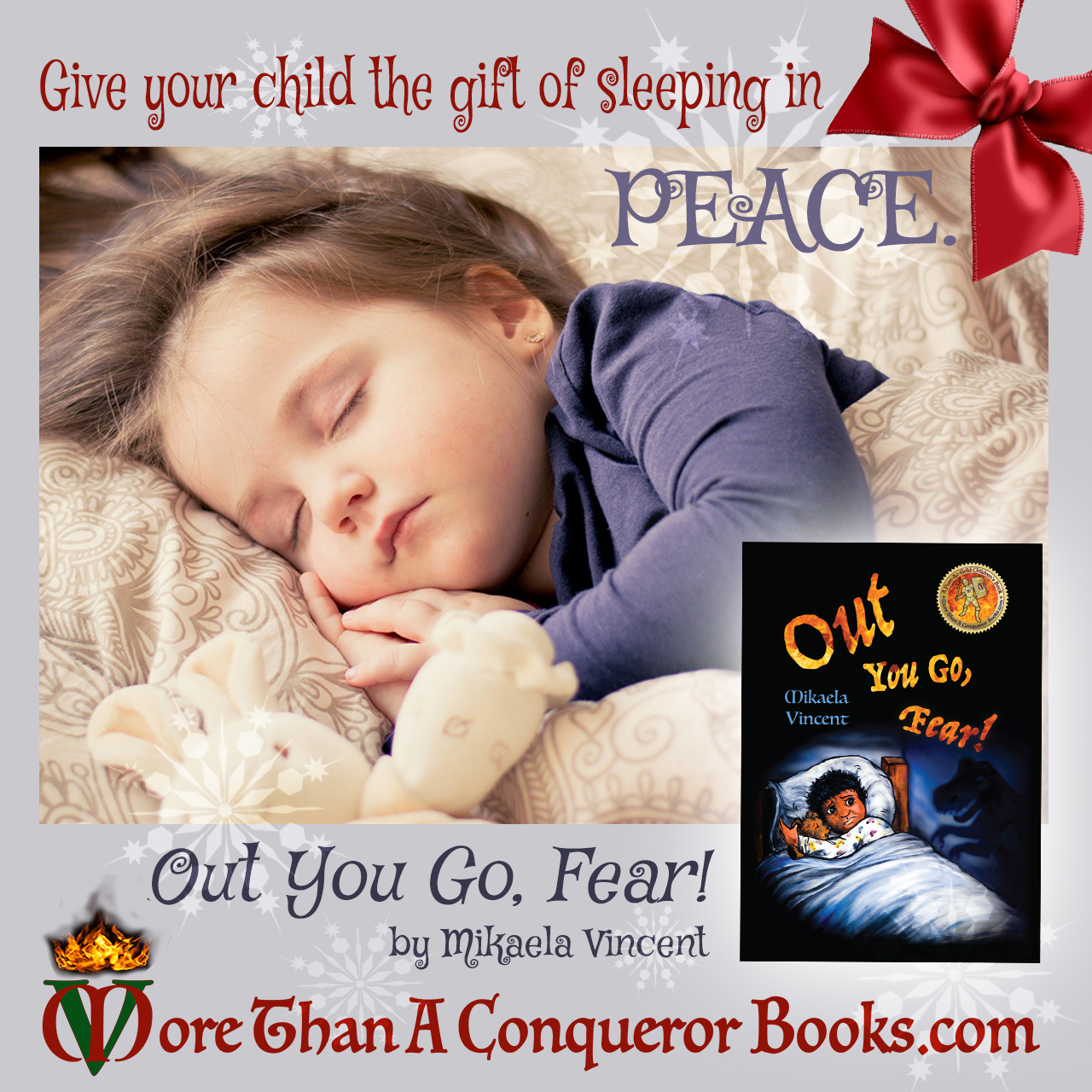 Christmas-Give your child the gift of sleeping in peac-Out You Go Fear-Mikaela Vincent-MoreThanAConquerorBooks.jpg